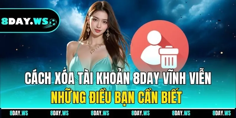 cách xóa tài khoản 8DAY