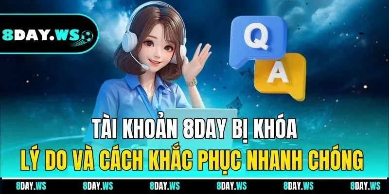 Tài khoản 8DAY bị khóa
